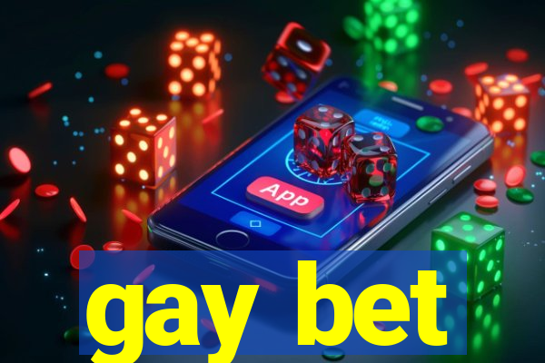 gay bet